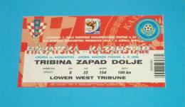 CROATIA : KAZAKHSTAN World Cup 2010.qualifying Football Match * Ticket Billet Soccer Fussball Futbol Futebol Foot Calcio - Tickets - Entradas