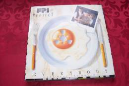 FPI  PROJECT  °  EVERYBODY - 45 T - Maxi-Single