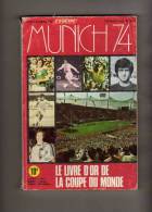 FOOTBALL MUNICH 1974 LES CAHIERS DE L EQUIPE N° 52 COUPE DU MONDE CRUYFF PELE - Libros