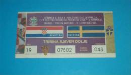 CROATIA : SWEDEN - World Cup 2006. Qualifying Football Match * Ticket Billet Soccer Fussball Futbol Futebol Foot Calcio - Tickets - Entradas