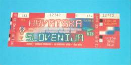 CROATIA : SLOVENIA  Uefa Euro 2004. Qualifying Football Match * Ticket Billet Soccer Fussball Futbol Futebol Foot Calcio - Match Tickets