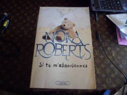 Nora Roberts Si Tu M Anbandonnes  Michel Lafon - Novelas Negras