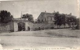 LAMBESC L ENTREE DE LA MAISON CENTRAL ET LA CASERNE DES ZOUAVES - Lambesc