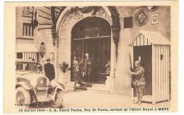 57 - Moselle _ Metz _ Militaire _ Pacha Bey De Tunis Sortant De L´htel Royal 19 Juillet 1930 - Metz Campagne