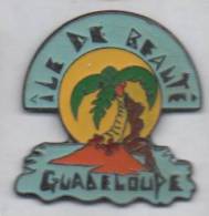 Beau Pin´s , Guadeloupe , Ile De Beauté - Städte