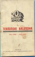 Kingdom YU. Croatia.The 20th Centuri Fox Forward Calendar 1939/1940. (16,5cmX10,2cm.) - Petit Format : 1921-40