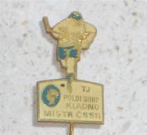 HOCKEY ON ICE Kladno ( Czech Republic Old Large Pin ) Badge Hockey Sur Glace Sobre Hielo Su Ghiaccio Eishockey Ijshockey - Winter Sports