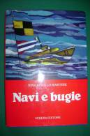 PFE/15 Nino Bixio Lo Martire NAVI E BUGIE Schena Ed.1983/MARINA MILITARE/GUERRA - Italian