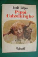 PFE/16 Astrid Lindgren PIPPI CALZELUNGHE Vallecchi 1973/Illustrazioni Di I.Vang Nyman - Niños Y Adolescentes