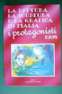 PFE/20 PITTURA-SCULTURA-GRAFICA IN ITALIA I PROTAGONISTI 1998 L´Altro Modo Di Volare - Olii