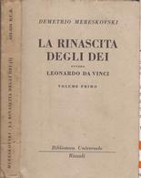 DEMETRIO MERESKOVSKI LA RINASCITA DEGLI DEI OVVERO LEONARDO DA VINCI VOLUME SECONDO RIZZOLI BUR 1^ED. 1953 - Société, Politique, économie