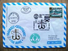 81. Ballonpost Cover From Austria 1989 Cancel Balloon Traunsee Schifffahrt Marine Ship Ersttag Fdc - Covers & Documents
