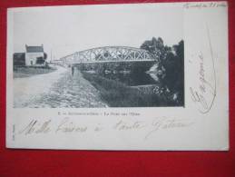 95 - AUVERS SUR OISE - LE PONT SUR L´OISE - CARTE PRECURSEUR - - Auvers Sur Oise