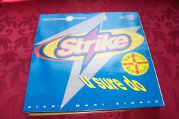 STRIKE  ° IF YOU PLAY IT LOU SAY IT  / U SURE DO - 45 T - Maxi-Single