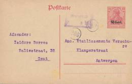 672/20 - Entier Postal Germania Des Etapes GENT 1918 Vers ANTWERPEN - Censure Etapes Gepruft , Verso Controle S - OC26/37 Etappengebied.