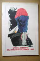 PBP/5 ATTIVITA´ OPERATIVA ARMA DEI CARABINIERI Romana Ed.1992/Illustrazioni Dei Vari Reparti Di Giorgio Cantelli - Italien