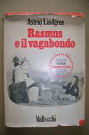 PBP/44 Astrid Lindgren RASMUS E IL VAGABONDO Vallecchi 1958/Illustrazioni Di Horst Lemke - Enfants Et Adolescents