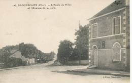 Sancergues 105 Ecole De Filles Et Avenue De La Gare Edit Mondurieu EMB - Sancergues