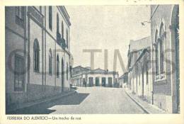 PORTUGAL - FERREIRA DO ALENTEJO - UM TRECHO DE UMA RUA - 40S PC. - Beja