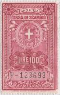 SI53D Italia Italy Regno Marche  Marca Da Bollo TASSA Di SCAMBIO F 123693 .  L. 100 Nuova MNH - Altri & Non Classificati