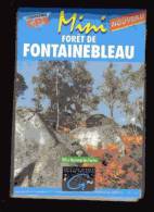 CARTE TOPOGRAPHIQUE- FRANCE - MINI - FORET DE FONTAINEBLEA - 1 : 25000 - OFFICE NATIONAL DES FORETS - I.G.N. - G.P.S. - Topographical Maps