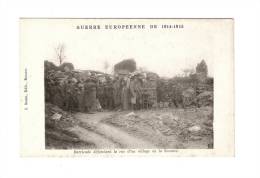 CPA : 80 - Barricade Défendant La Rue D'un Village De La Somme : Soldats , Barricade ... - War 1914-18