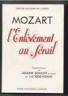 1951 - MOZART - L´enlèvement Au Sérail - Théâtre National De L´ Opéra -- Partition Chant & Piano - Opern