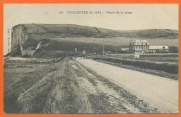 CPA : 76 - Seine Maritime : Veulettes - Route De La Plage : Route , Grande Maison , Attelage , Falaise - Peu Commune - Altri & Non Classificati