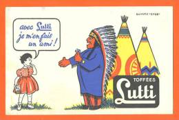 Buvard  "  Toffées Lutti   "  Bonbons - Indien - Tipis - Koek & Snoep