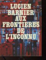 Lucien Barnier °°°aux Frontieres De L'inconnu - Auto