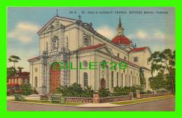 DAYTONA BEACH, FL - ST PAUL'S CATHOLIC CHURCH - HARTMAN LITHO SALES CO - PHOTO, LESESNE'S STUDIO - - Daytona