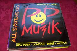 ALL SYSTEMS GO  ° TROPICAL MUSIC   POP MUZIK - 45 T - Maxi-Single