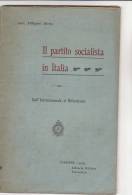 C0971 - Filippo Meda IL PARTITO SOCIALISTA IN ITALIA - DALL'INTERNAZIONALE AL RIFORMISMO Libreria Ed.Fiorentina 1909 - Société, Politique, économie