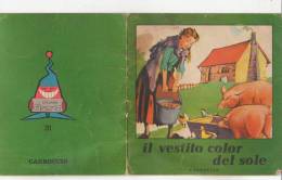 C1003 - Albo Illustrato - Collana Allegria - Grimm IL VESTITO COLOR DEL SOLE Editrice Carroccio Anni '50 - Anciens