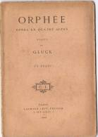 1898 - GLUCK -Livret Orphée - Français - 20 Pages - Editions Calmann-Lévy - Musica