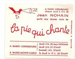Buvard La Pie Qui Chante A Radio Luxembourg Jean Nohain Parle Aux Jeunes Amis De La Pie Qui Chante - Sucreries & Gâteaux