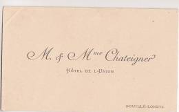 ¤¤  -  Carte De Visite De Mr Et Mme CHATEIGNER De L' " Hôtel De L'Union " à BOUILLE-LORETZ ( Deux-Sèvres - 79 ) - Tarjetas De Visita