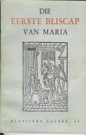 Die Eerste Bliscap Van Maria - Oud