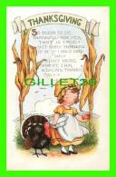 THANKSGIVING - SO MUCH TO BE THANKFUL... - EMBOSSED - WRITTEN 1922 - LITTLE GIRL & TURKEY - - Giorno Del Ringraziamento