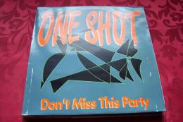 ONE SHOT  ° DON'T MISS THIS PARTY - 45 T - Maxi-Single