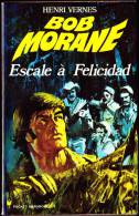 Bob Morane - Escale à Félicidad - Pocket Marabout N° 1070 / 67 - Marabout Junior