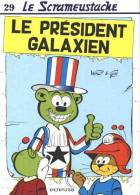 BD Scrameustache (Le) 29 Le Président Galaxien EO - Walt & Gos - Dupuis - Scrameustache, Le