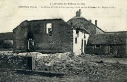 ESTERNAY - (51310) - CPA - N°1 - L'Invasion Barbares En 1914 - La Maison Lebeuf, à Retourneloup - Esternay