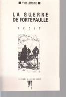 Lemoine La Guerre De Fortepaulle  Ed De Maule - Other & Unclassified