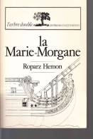 Hemon  Roparz La Marie Morgane Ed Presses D´aujourd´hui - Sonstige & Ohne Zuordnung
