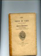 CAEN  Siege Et Prise De Caen Suivi De CAEN EN 1421   1858 ET 1860 - Normandie