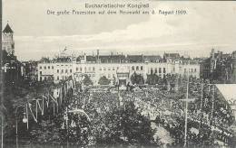 Etr - All - Eucharistischer Kongress - Die Grosse Prozession Anf Dem Neumarkt Am 8. August 1909 - Neumarkt I. D. Oberpfalz