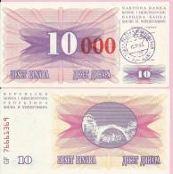 PAPER MONEY - UNC - OVERPRINT (red Zeroes) - 10 / 10 000 DIN, Travnik 15.10.1993, Bosnia And Herzegovina - Bosnie-Herzegovine