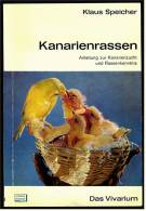 Taschenbuch  -  Kanarienrassen  -  Anleitung Zur Kanarienzucht Und Rassenkenntnis - Von 1975 / 80 - Animaux
