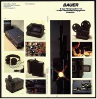 Reklame Werbe-Prospekt  -  BAUER 8 Mm Filmprojektoren , 8 Mm Filmbearbeitungsgeräte , Zubehör  -  Von Ca. 1982 - Videocamere
